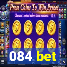 084 bet